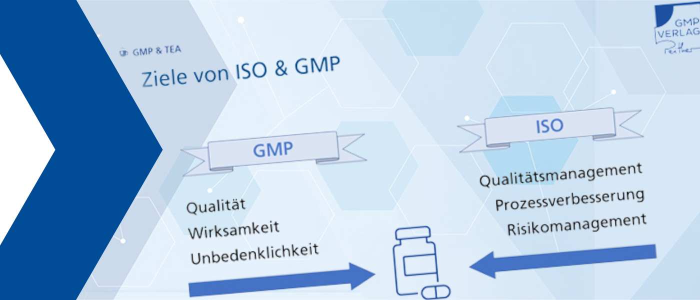 GMP ist nicht ISO 9001 – wo sind die Gemeinsamkeiten und Unterschiede?