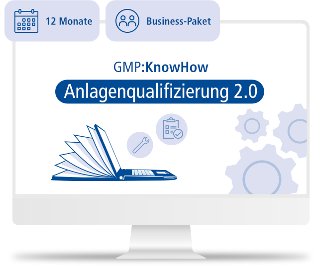 GMP:KnowHow Anlagenqualifizierung 2.0 | Business-Paket | 12M